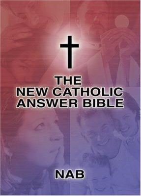 New Catholic Answer Bible-Nab 1592761402 Book Cover