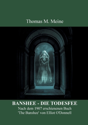 Banshee - Die Todesfee: Irischer Volksglaube [German] 3755741601 Book Cover