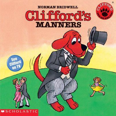 Clifford the Big Red Dog: Clifford's Manners 0590442856 Book Cover