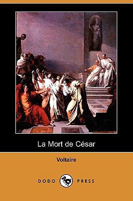 La Mort de Cesar (Dodo Press) [French] 1409925374 Book Cover