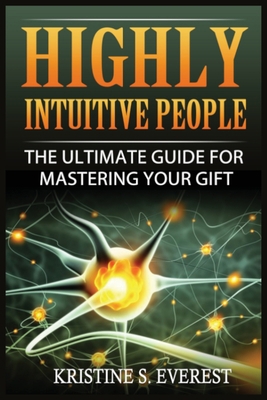 Highly Intuitive People: The Ultimate Guide For... 829379139X Book Cover