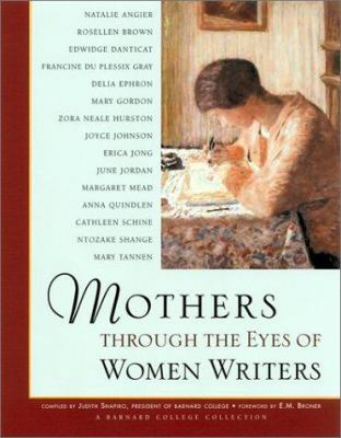 Mothers Through the Eyes of Women Writers: A Ba... 1573245674 Book Cover