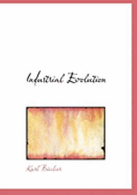 Industrial Evolution [Large Print] 0559001606 Book Cover