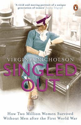 Singled Out: How Two Million Women Survived Wit... 0141020628 Book Cover