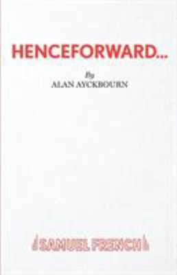 Henceforward... 0573016917 Book Cover