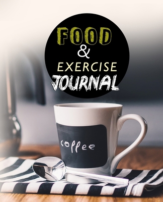 Food and Exercise Journal for Healthy Living - ... 1801332681 Book Cover