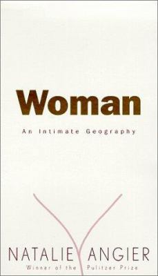 Woman: An Intimate Geography 0787121789 Book Cover