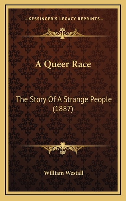A Queer Race: The Story Of A Strange People (1887) 1166530418 Book Cover