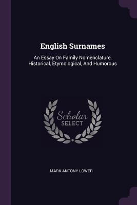 English Surnames: An Essay On Family Nomenclatu... 1378929713 Book Cover