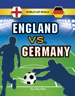 England vs. Germany 1666357405 Book Cover