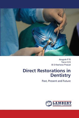 Direct Restorations in Dentistry 6630023412 Book Cover