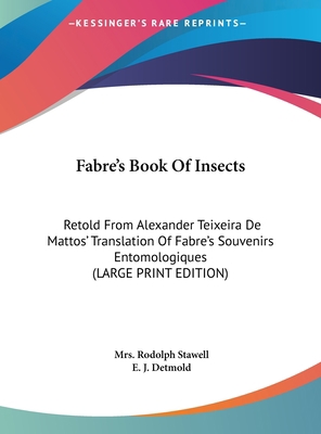 Fabre's Book of Insects: Retold from Alexander ... [Large Print] 1169953247 Book Cover