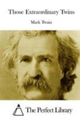 Those Extraordinary Twins 1512186759 Book Cover