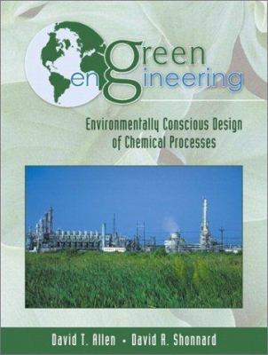 Green Engineering: Environmentally Conscious De... 0130619086 Book Cover