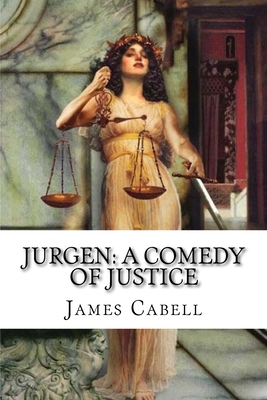 Jurgen: A Comedy of Justice: classic literature 1544167903 Book Cover