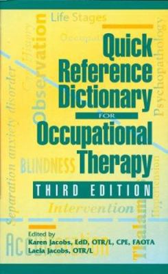 Quick Reference Dictionary for Occupational The... 1556424957 Book Cover