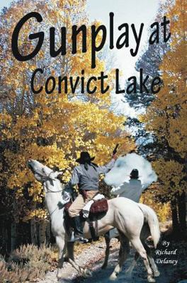Gun Play At Convict Lake 9706798331 Book Cover