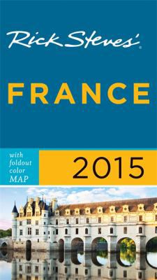 Rick Steves France 2015 1612389686 Book Cover