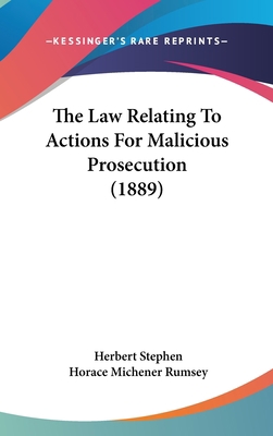 The Law Relating To Actions For Malicious Prose... 1437368530 Book Cover