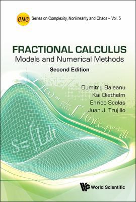 Fractional Calculus: Models and Numerical Metho... 9813140038 Book Cover