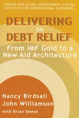 Delivering on Debt Relief: From IMF Gold to a N... 0340858222 Book Cover