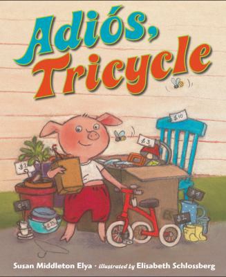 Adios, Tricycle (Spanish Edition) 0399245227 Book Cover