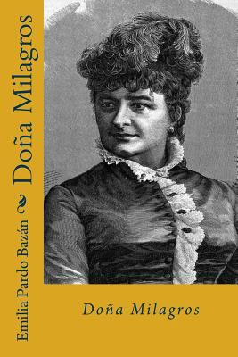 Doña milagros (Spanish Edition) [Spanish] 1981524819 Book Cover