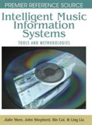 Intelligent Music Information Systems: Tools an... 1599046636 Book Cover