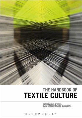 The Handbook of Textile Culture 1350074896 Book Cover