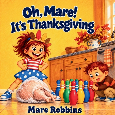 Oh, Mare! It's Thanksgiving B0HN3VZHFT Book Cover