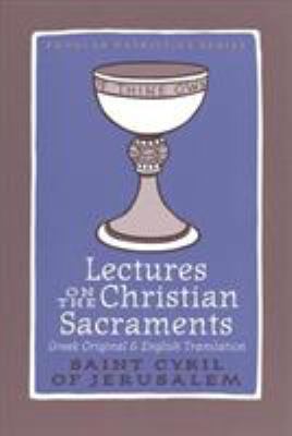Lectures on the Christian Sacraments: The Proca... 0881415642 Book Cover