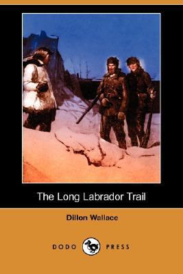 The Long Labrador Trail 1406550760 Book Cover