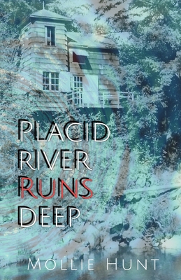 Placid River Runs Deep 1687367493 Book Cover