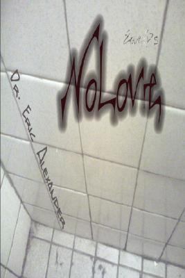EalexB's NoLove 1430323701 Book Cover
