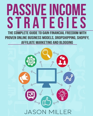 Passive Income Strategies: The Complete Guide t... B08LNJJ4SH Book Cover