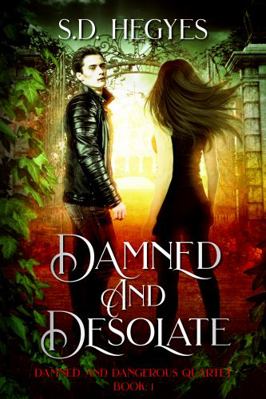 Damned and Desolate : Damned and Dangerous Quartet