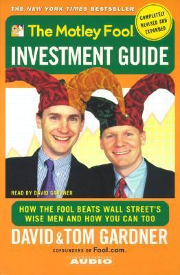 The Motley Fool Investment Guide: How the Fool ... 0743504275 Book Cover