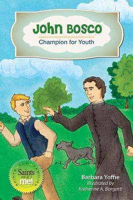 John Bosco: Champion for Youth 076482290X Book Cover