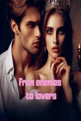 From enemies to lovers B0H6N8FXQS Book Cover