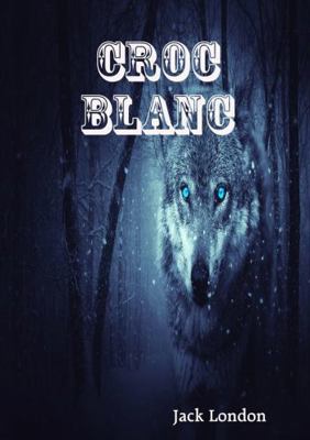 Croc Blanc (French Edition) [French] 0244739986 Book Cover