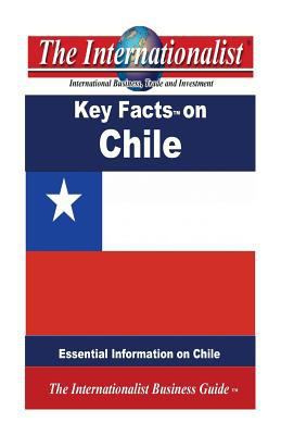 Key Facts on Chile: Essential Information on Chile 1495931315 Book Cover