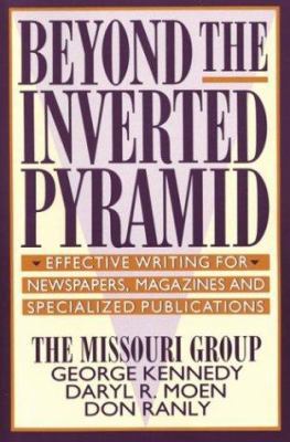 Beyond the Inverted Pyramid: Effective Writing ... 031204058X Book Cover