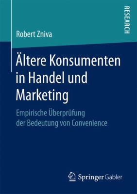 Ältere Konsumenten in Handel Und Marketing: Emp... [German] 3658155884 Book Cover