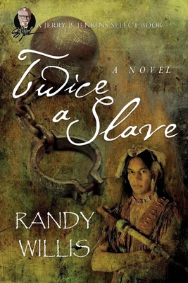 Twice a Slave a novel: and The Biography of Jos... 1521020086 Book Cover