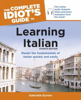 The Complete Idiot's Guide to Learning Italian,... 1615642188 Book Cover