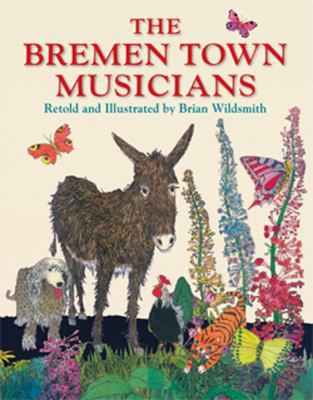 The Bremen Town Musicians, Retold by 1595723455 Book Cover