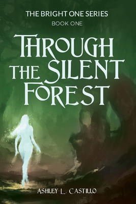 Through the Silent Forest: Book one of the Brig... 1662913990 Book Cover