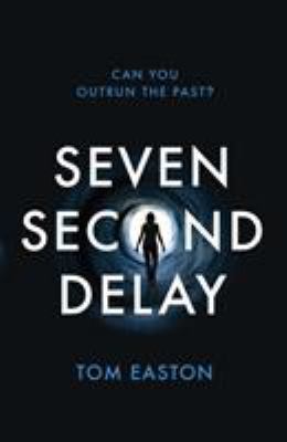 Seven Second Delay 1783440341 Book Cover