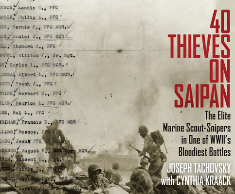 40 Thieves on Saipan: The Elite Marine Scout-Sn... 166200365X Book Cover