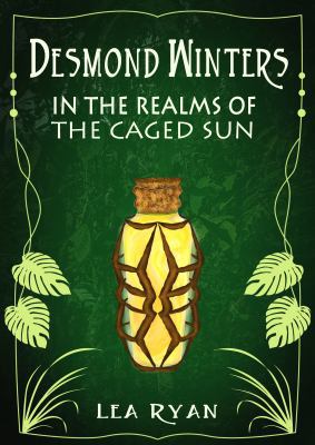 Desmond Winters in the Realms of the Caged Sun:... 0997959908 Book Cover